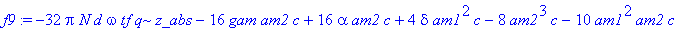 f9 := -32*Pi*N*d*omega*tf*q*z_abs-16*gam*am2*c+16*alpha*am2*c+4*delta*am1^2*c-8*am2^3*c-10*am1^2*am2*c