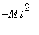 -M*t^2