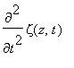 diff(zeta(z,t),`$`(t,2))