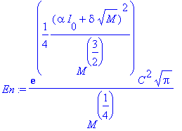 En := exp(1/4*(alpha*I[0]+delta*sqrt(M))^2/(M^(3/2)))*C^2*sqrt(Pi)/(M^(1/4))