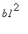 b1^2