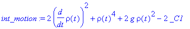 int_motion := 2*diff(rho(t),t)^2+rho(t)^4+2*g*rho(t)^2-2*_C1