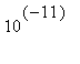 10^(-11)