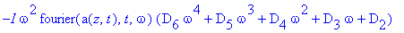 -I*omega^2*fourier(a(z,t),t,omega)*(D[6]*omega^4+D[5]*omega^3+D[4]*omega^2+D[3]*omega+D[2])
