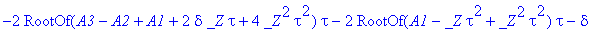xi(t) = _C1*hypergeom([-RootOf(A1-_Z*tau^2+_Z^2*tau^2)+1+RootOf(4*_Z^2*tau^2-2*delta*_Z*tau+A2+A3+A1)+RootOf(A3-A2+A1+2*delta*_Z*tau+4*_Z^2*tau^2), RootOf(A3-A2+A1+2*delta*_Z*tau+4*_Z^2*tau^2)+RootOf(A...