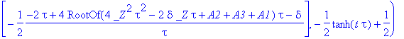 xi(t) = _C1*hypergeom([-RootOf(A1-_Z*tau^2+_Z^2*tau^2)+1+RootOf(4*_Z^2*tau^2-2*delta*_Z*tau+A2+A3+A1)+RootOf(A3-A2+A1+2*delta*_Z*tau+4*_Z^2*tau^2), RootOf(A3-A2+A1+2*delta*_Z*tau+4*_Z^2*tau^2)+RootOf(A...