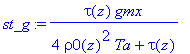 st_g := tau(z)*gmx/(4*rho0(z)^2*Ta+tau(z))