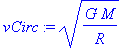 vCirc := (G*M/R)^(1/2)