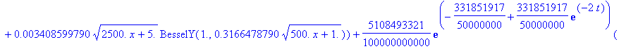 u := proc (x, t) options operator, arrow; 15242297/10000000*exp(-115849773/125000000+115849773/125000000*exp(-2*t))*(.3537421558e-1*sqrt(2500.*x+5.)*BesselJ(1.,.1722136518*sqrt(500.*x+1.))+.7931241384e...