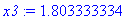 x3 := 1.803333334