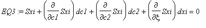 EQ3 := Sxi+Diff(Sxi,c1)*dc1+Diff(Sxi,c2)*dc2+Diff(Sxi,xi)*dxi = 0