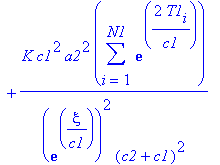 s1 := K*sum(M1[i]^2,i = 1 .. N1)-2*K*a1*sum(M1[i],i = 1 .. N1)+2*K/exp(xi/c1)/(c2+c1)*c1*a1*sum(exp(T1[i]/c1)*M1[i],i = 1 .. N1)-2*K/exp(xi/c1)/(c2+c1)*c1*a2*sum(exp(T1[i]/c1)*M1[i],i = 1 .. N1)+K*a1^2...