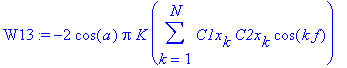 W13 := -2*cos(a)*Pi*K*sum(C1x[k]*C2x[k]*cos(k*f),k = 1 .. N)