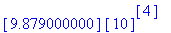 [9.879000000]*[10]^[4]