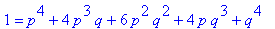1 = p^4+4*p^3*q+6*p^2*q^2+4*p*q^3+q^4