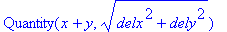 Quantity(x+y,(delx^2+dely^2)^(1/2))
