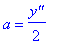 a = 1/2*`y''`