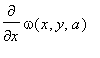 diff(omega(x,y,a),x)