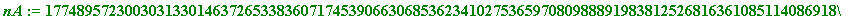 nA := 177489572300303133014637265338360717453906630685362341027536597080988891983812526816361085114086918910925381488107191048617891231993