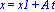 x = x1+A*t