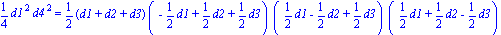 1/4*d1^2*d4^2 = 1/2*(d1+d2+d3)*(-1/2*d1+1/2*d2+1/2*d3)*(1/2*d1-1/2*d2+1/2*d3)*(1/2*d1+1/2*d2-1/2*d3)