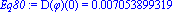 Eq80 := D(phi)(0) = 0.7053899319e-2