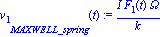 v[1][MAXWELL_spring](t) := I*F[1](t)*Omega/k