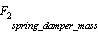 F[2][spring_damper_mass]