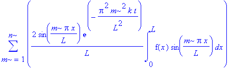 sum(2/L*sin(m*Pi*x/L)*exp(-Pi^2*m^2/L^2*k*t)*int(f(x)*sin(m*Pi*x/L),x = 0 .. L),m = 1 .. n)