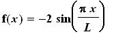 f(x) = -2*sin(Pi*x/L)