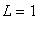 L = 1