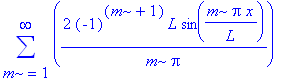 sum(2*(-1)^(m+1)/m/Pi*L*sin(m*Pi*x/L),m = 1 .. infinity)