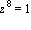 z^8 = 1