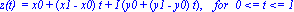 `z(t) ` = x0+(x1-x0)*t+I*(y0+(y1-y0)*t), `   for  0 <= t <= 1`