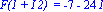 `F(1 + I 2) ` = -7-24*I