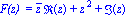 `F(z) ` = conjugate(z)*Re(z)+z^2+Im(z)