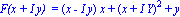 `F(x + I y) ` = (x-I*y)*x+(x+I*Y)^2+y