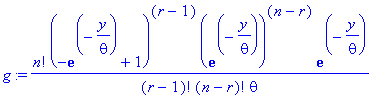 g := n!/(r-1)!/(n-r)!*(-exp(-y/theta)+1)^(r-1)*exp(-y/theta)^(n-r)*exp(-y/theta)/theta