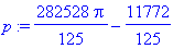 p := 282528/125*Pi-11772/125