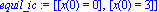 equil_ic := [[x(0) = 0], [x(0) = 3]]