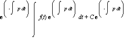 exp(-int(p, t))*int(f(t)*exp(int(p, t)), t)+C*exp(-int(p, t))