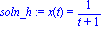 soln_h := x(t) = 1/(t+1)
