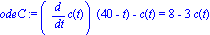 odeC := (diff(c(t), t))*(40-t)-c(t) = 8-3*c(t)