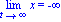Limit(x, t = infinity) = -infinity