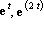 exp(t), exp(2*t)