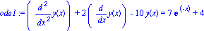ode1 := (diff(y(x), `$`(x, 2)))+2*(diff(y(x), x))-10*y(x) = 7*exp(-x)+4