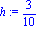 h := 3/10