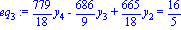 eq[3] := 779/18*y[4]-686/9*y[3]+665/18*y[2] = 16/5