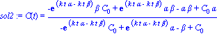 sol2 := C(t) = (-exp(k*t*alpha-k*t*beta)*beta*C[0]+exp(k*t*alpha-k*t*beta)*alpha*beta-alpha*beta+C[0]*alpha)/(-exp(k*t*alpha-k*t*beta)*C[0]+exp(k*t*alpha-k*t*beta)*alpha-beta+C[0])