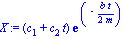 X := (c[1]+c[2]*t)*exp(-1/2*b*t/m)